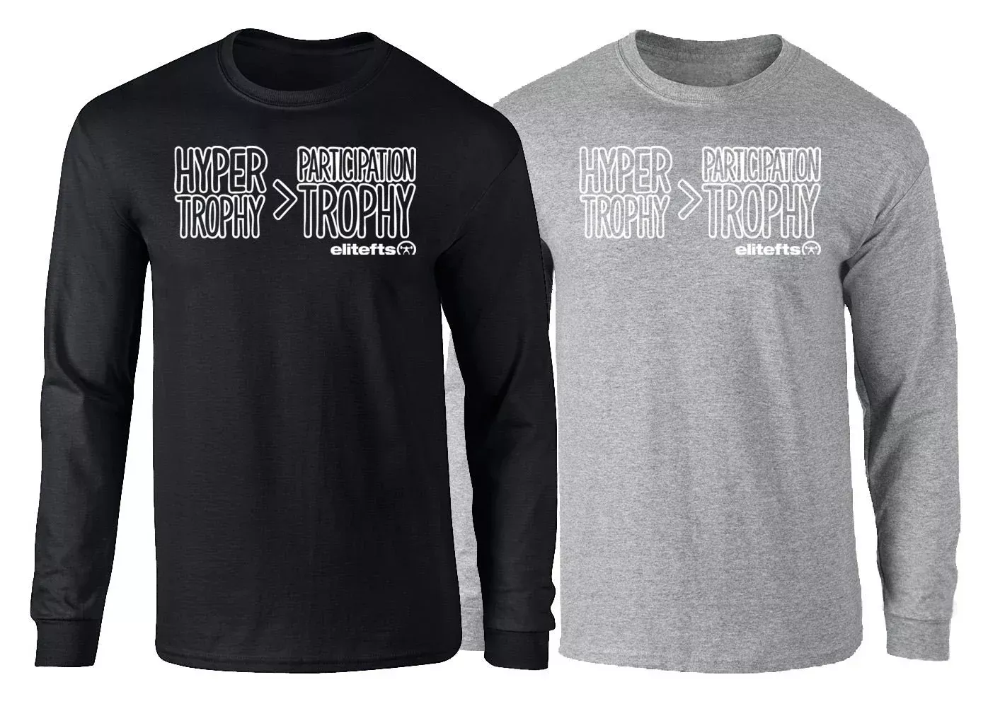 elitefts Hyper>Trophy Participation Trophy Long Sleeve T-Shirt