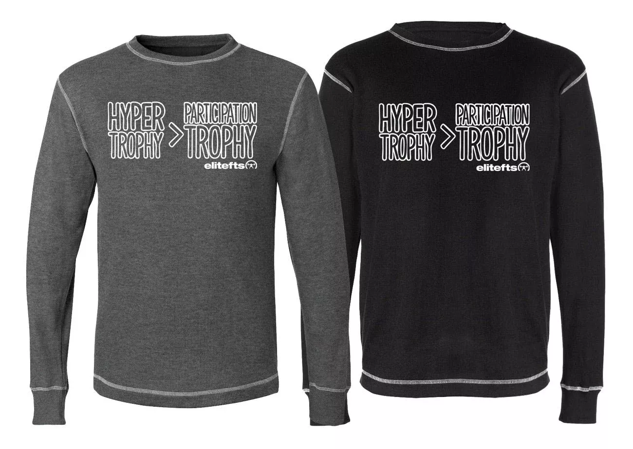elitefts Hyper Trophy>Participation Trophy Thermal Long Sleeve Shirt